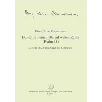 Du stellst meine FuSe auf weiten Raum -Psalm 31- by Zimmermann Heinz W for 2Mixed cho