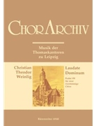 Laudate Dominum -Psalm 150- (Musik der Thomaskantoren zu Leipzig) by Weinlig Christian T for 2Mixed cho