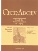 Vater unser der du tot im Himmel fur Solisten Capellchor Instrumente (Streicher/Blaser) ad lib. u by Schein Johann Hermann for ASolo/TSol