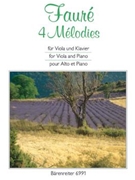 4 Melodies by Faure Gabriel - Staudt Michael - for Viola and Piano
