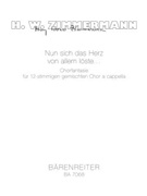 Nun sich das Herz von allem loste (1980) -Chorfantasie alle Stimmen geteilt- by Zimmermann Heinz W for Mixed Choir