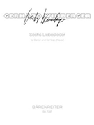 sechs Liebeslieder (1980) (nach Texten der Barockzeit fur Bariton und Cembalo (Klavier)) by Wimberger Gerhard for BarSolo/ha