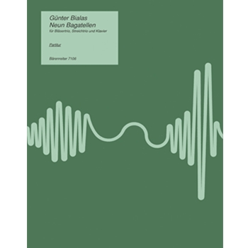 neun Bagatellen fur Blasertrio String Trio und Klavier (1984) by Bialas Gunter for Fl/Ob/clar