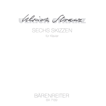 sechs Skizzen fur Klavier (1987) by Stranz Ulrich for Piano