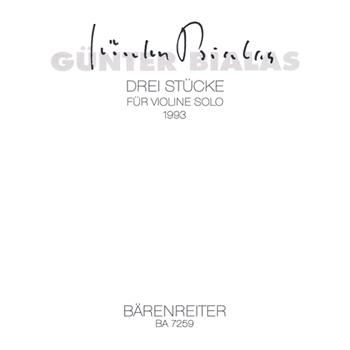 drei Stucke fur Violine solo (1993) by Bialas Gunter for V-Solo