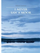 I Never Saw a Moor by Jansson Marten for Female cho