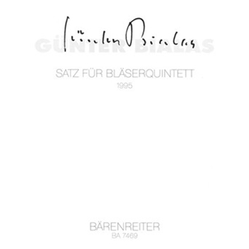 Satz fur Blaserquintett op. posth. (1995) by Bialas Gunter for Fl/Ob/clar