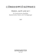 Waters earth and air I fur Frauenstimme Bassflote Bassklarinette Klavier und 2 Schlagzeuger (199 by Seither Charlotte for Female voi