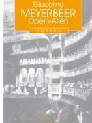 Opern-Arien fur Sopran by Meyerbeer Giacomo for SSolo/Pian