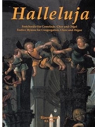 Halleluja -Festchorale fur Gemeinde Chor und Orgel- by for Mixed Choir
