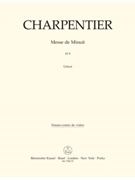 Messe de Minuit pour Noel H 9 by Charpentier Marc-Antoine for