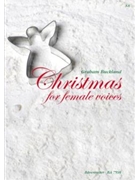 Christmas for female voices -Christmas carols for female or children's choirs with Piano accompanime by for Female cho