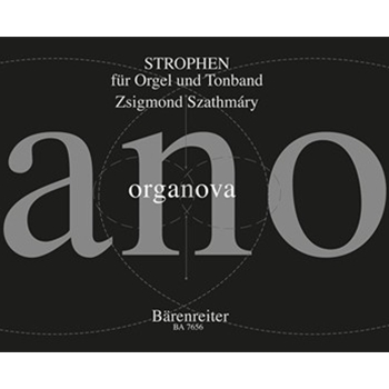 Strophen fur Orgel und Tonband (1988/2001) by Szathmary Zsigmond for Org
