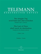 The last of Days shall reach its destination TVWV 1:301 -Cantata for the Second Advent- by Telemann Georg Philipp for Mixed Choir