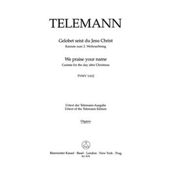 We praise your name TWV 1:612 -Cantata for the Second Day of Christmas- by Telemann Georg Philipp for