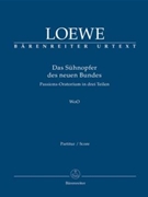 Das Suhnopfer des neuen Bundes WoO -Passion Oratorio in drei parts- by Loewe Carl for SSolo/ASol