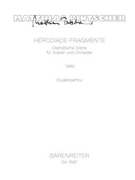 Herodiade-Fragmente (1999) -Dramatische Szene fur Sopran und Orchester- by Pintscher Matthias for SSolo/GrOr