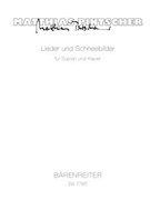 Lieder und Schneebilder for Solo soprano and Piano (2000/2001) by Pintscher Matthias for SSolo/Pian