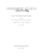 Der Floersheimer Wald op. 125 -Arioso for medium voice and piano. Poem by Peter Hartling- by Klebe Giselher for miVoice/pi