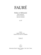 Pelleas et Melisande op. 80 -Suite for Orchestra- by Faure Gabriel for