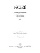 Pelleas et Melisande op. 80 -Suite for Orchestra- by Faure Gabriel for