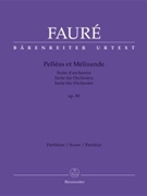Pelleas et Melisande op. 80 by Faure Gabriel for Full Score