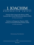 Fantasy on Hungarian Themes (1850) Fantasy on Irish Themes (1852) by Joachim Joseph - Schelhaas Martin - for Violin