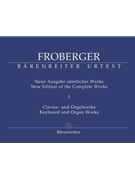 Organ Works Volume 1 by Froberger for Organ