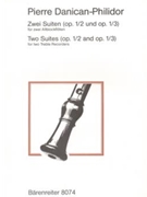 zwei Suiten op. 1/2+3 by Philidor Pierre Danican for 2Recorder-