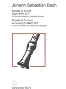 Sonata fur Tenorblockflote und obligates Cembalo d-Moll BWV 527 (nach der Triosonate d-moll fur Orge by Bach Johann Sebastian for Recorder-T