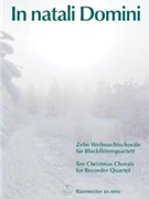 In natali Domini fur Recorder Quartet -10 Weihnachtschorale- by for Recorder-S