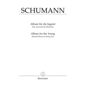 Album fur die Jugend. Auswahl fur Streichtrio op. 68