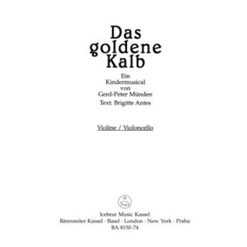 Das goldene Kalb -Ein Kindermusical- by Munden Gerd-Peter for