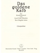 Das goldene Kalb -Ein Kindermusical- by Munden Gerd-Peter for Children's Choir