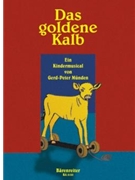 Das goldene Kalb -Ein Kindermusical- by Munden Gerd-Peter for Children's Choir