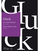 French Operatic Arias by Gluck Christoph Willibald - Various - for Baritone Voice