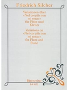 Variations On Nel Cor Piu Non Mi Sento by Silcher Friedrich for Flute and Piano