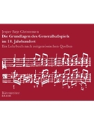 Die Grundlagen des Generalbassspiels im 18. Jahrhundert -Ein Lehrbuch nach zeitgenossischen Quellen- by Christensen Jesper for Piano and Organ