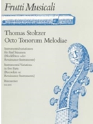 Octo Tonorum Melodiae fur recorder Renaissance- oder andere Instrumente -funfstimmige Instrumentals by Stoltzer Thomas for 5Recorder