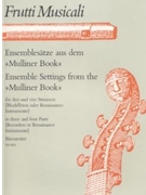 Ensemblesatze fur Streich- oder Wind Instruments (aus dem Mulliner Book (ca. 1560)) by for Recorder-S