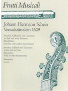 Venuskranzlein 1609 -Intraden Galliarden und Canzonen zu 5 und 6 Stimmen- Eine Auswahl von 8 Kompos by Schein Johann Hermann for 5-6recorde