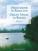 Organ Music In Russia Volume 3 by - Fiseisky Alexander - for Organ