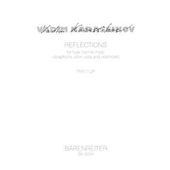 reflections for flute clarinet harp vibraphone violin viola cello (1995) by Karassikov Vadim for Fl/clarine