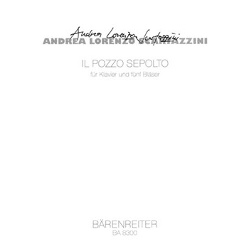Il pozzo sepolto fur Klavier und funf Blaser (1998) by Scartazzini Andrea for Piano/Fl/O