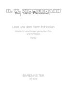 Lasst uns dem Herrn frohlocken -Motet for four-part choir and double bass- by Zimmermann Heinz W for Mixed Choir