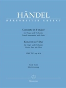 Concerto for Organ and Orchestra F major op. 4/4 HWV 292 (vierte movement with choir) by Handel George Frideric - Kohs Andreas - for Org/Mixed
