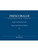 Organ and Keyboard Works Vol. 4 by Frescobaldi for Organ