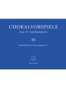 Choralvorspiele des 19. Jahrhunderts Band 3 by for Org
