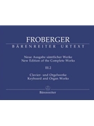 Keyboard and Organ Works from Copied Sources: Partita and Partita Movements Part 1b by Froberger Johann Jakob for Piano and Organ