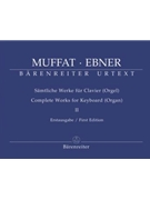 Complete Works For Keyboard Volume II by Muffat Georg / Ebne - Muffat and Ebner - for Organ